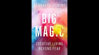 Plot summary “Big Magic” by Elizabeth Gilbert in 5 Minutes  Book Review [upl. by Yonit]