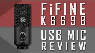 FiFine K669B USB Microphone Review [upl. by Vally]