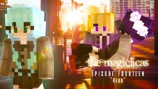 Hero  The Magiclicas 🔮 Episode 14  Minecraft Roleplay [upl. by Esirehs]