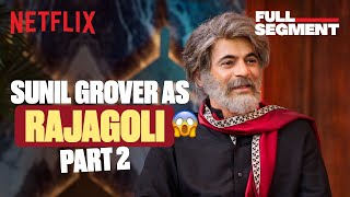 Sunil Grovers HILARIOUS Mimicry As Rajagoli 🤣 ft NTR Saif Ali Khan  S2 Episode 2  TGIKS [upl. by Ittam940]