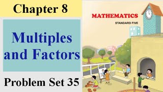 Multiples and Factors class 5 Problem Set 35  Maths Chapter 8  State Board Maharashtra [upl. by Aidualc]