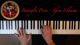 Bottiglie Privè  Sfera Ebbasta Piano Cover  Download Spartito [upl. by Htennaj]