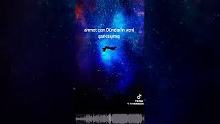 Ahmet can dundarın yeni sarkisi [upl. by Levana430]