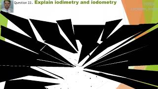 Question 22 Explain iodimetry and iodometry Shom Prakash Kushwaha HIPER India [upl. by Tarfe]