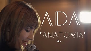 ADA  quotAnatomiaquot  live [upl. by Saimon]