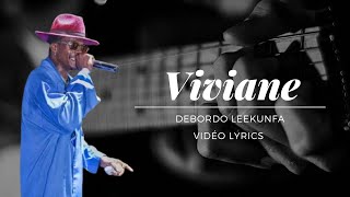 Debordo Leekunfa  Viviane  Vidéo Lyrics [upl. by Karolyn]