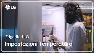 Frigoriferi LG  Come modificare limpostazione della temperatura [upl. by Sidonia]