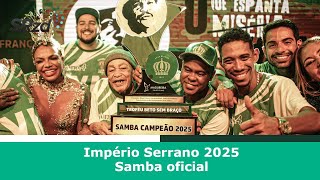 Império Serrano 2025  Samba Oficial [upl. by Wenoa]