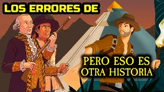 Los errores de quotPero Eso Es Otra Historiaquot  Virreinatos de América [upl. by Asit588]