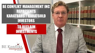 BE CONFLIKT MANAGEMENT INC REPRESENTS KARATBARS  KARATGOLD MEMBERS TO RECLAIM INVESTMENTS [upl. by Adelaida]