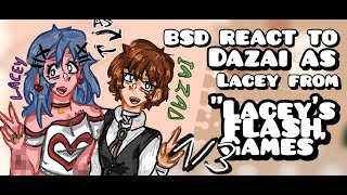 BSD REACT to DAZAI as LACEYlaceys flash gamesgacha club×bsd×lacey⚠️farnings in description [upl. by Rosa]