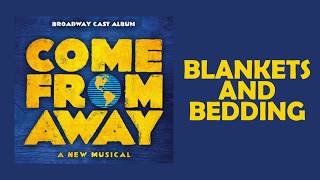 Blankets and Bedding — Come From Away Lyric Video OBC [upl. by Devehcoy]