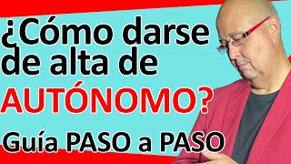 👩‍🔧💸 Cómo DARSE DE ALTA como AUTÓNOMO en España Requisitos y trámites Guía Paso a Paso 2024 [upl. by Adnylg]