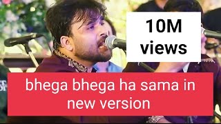 bhega bhega ha sammabest ever song [upl. by Munson129]