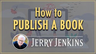 How to Publish a Book in 2021 Based on 45 Years of Experience [upl. by Geri991]