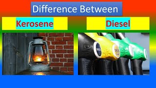 Difference Between Kerosene and Diesel [upl. by Petta]