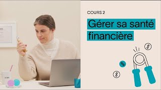 Gérer sa santé financière  Passion épargne  Cours 2  Fonds de solidarité FTQ [upl. by Kauffman]