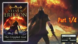 Tragedy and Sacrifice The Crippled God Part 1 4 Audiobook Experience [upl. by Yael]