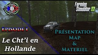 fs17 Le Chti en Hollande  présentation [upl. by Huang]