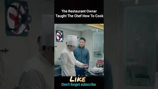 The Restaurant Owner Taught The Chef How To Cook shorts [upl. by Ratcliffe]