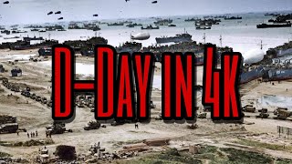 DDay Normandy Invasion Documentary 4k Color [upl. by Allrud]