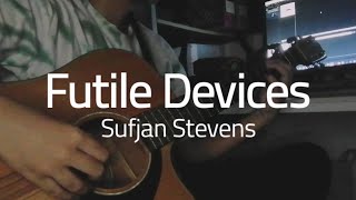 Futile Devices  Sufjan Stevens  Fingerstyle guitar cover TAB [upl. by Haelam]