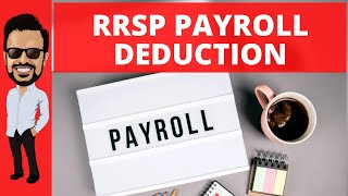 How RRSP Payroll deduction works [upl. by Enelrae]