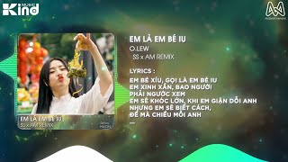 em là em bé iu  em vẫn muốn được anh lì xì  Olew ft Ngắn  DJ AM amp SS Remix [upl. by Hillel341]