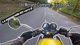 Un Motard Content  Episode 45  La passerelle A2 vers A [upl. by Yerfej310]