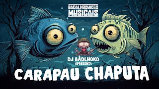 Dj Badlhoko quotCarapau Chaputaquot [upl. by Rezzani830]