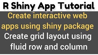 R Shiny App Tutorial  R Shiny Layouts  Shiny grid layout  fluidRow and column functions [upl. by Enattirb581]