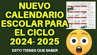 Nuevo calendario escolar 20242025 para preescolar primaria y secundaria SEP esto tienes que saber [upl. by Debbra180]