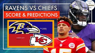 BATTLE OF THE BEST QBS Ravens VS Chiefs SCORE PREDICTIONS 770 [upl. by Notsrik964]