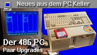 Neues aus dem PC Keller 486 PC von 1993 paar Upgrades [upl. by Darrow]