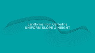 Landform from Centerline Uniform Slope amp Height [upl. by Morice]