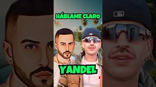 Yandel Feid  HÁBLAME CLARO Letra  Lyrics shorts [upl. by Ael]