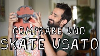 Comprare uno Skate usato [upl. by Romo]