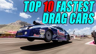 TOP 10 FASTEST DRAG CARS IN FORZA HORIZON 5 [upl. by Nelly987]