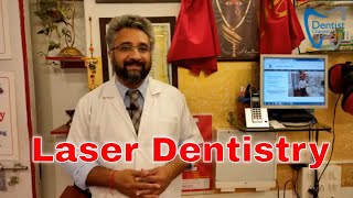 Laser Dentistry the ‘Smart Way’ of Dentistry [upl. by Ainod158]