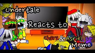 Undertale reacts to CharaampAsriel memePart4 [upl. by Newol]