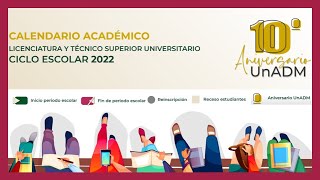 📣Calendario académico UnADM 2022 Inscripción reinscripción e inicio de clases📅 [upl. by Ahsienod]