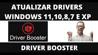 Driver Booster  Como Baixar Instalar e Utilizar ATUALIZAÇÃO DE DRIVER WINDOWS [upl. by Merc181]