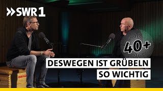 So lenken wir unsere Gefühle trotz Grübeln  40 Die Podcast Therapie [upl. by Avin]