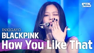 BLACKPINK블랙핑크  How You Like That 인기가요 inkigayo 20200719 [upl. by Ynnahc883]