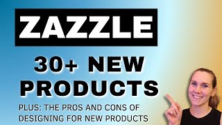 30 New Products on Zazzle  Zazzle Tutorial [upl. by Yrohcaz]