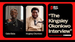 The Kingsley Okonkwo Interview  Black Flame S1 Ep10 KingsleyOkonkwo [upl. by Karney]