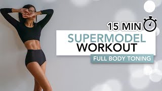 15 MIN SUPERMODEL BODY WORKOUT  Get A Sexy Toned Body  Eylem Abaci [upl. by Osnofledi]