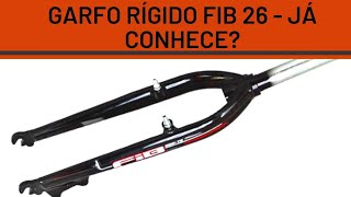 REVIEW GARFO RÍGIDO FIB ARO 26  CONHEÇA OS DETALHES [upl. by Ayet]