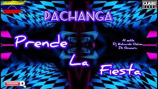 PACHANGA PRENDE LA FIESTA  DJ EDUARDO OCHOA VENEZUELA [upl. by Leahcimnoj]