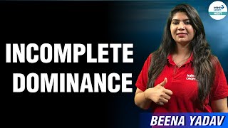 Incomplete Dominance  Principles of Inheritance and Variation  NEET2024  Infinity Learn NEET [upl. by Nepets]